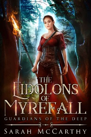 [Guardians of the Deep 01] • The Eidolons of Myrefall